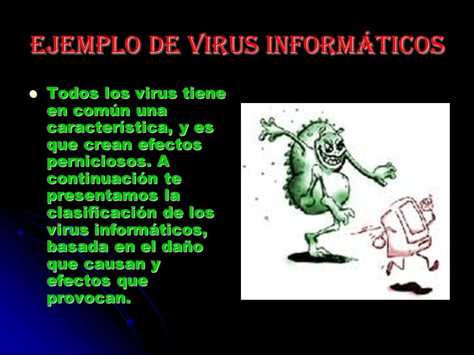que son y como se clasifican los virus informaticos